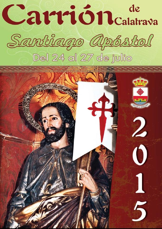 Fiestas patronales en honor de Santiago Apóstol 2015 Carrión de Calatrava